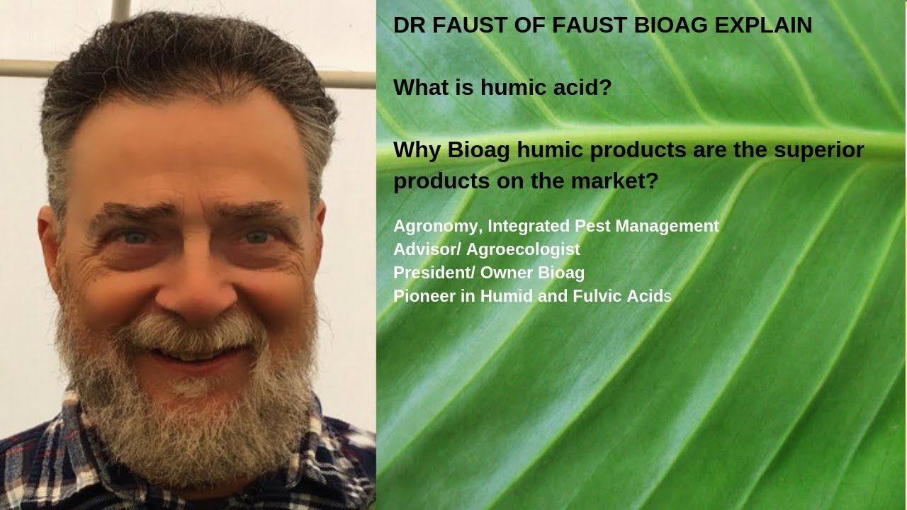 Dr. Faust of BioAg Explains: What is humic acid? Why is BioAg Ful-Humix a superior product?