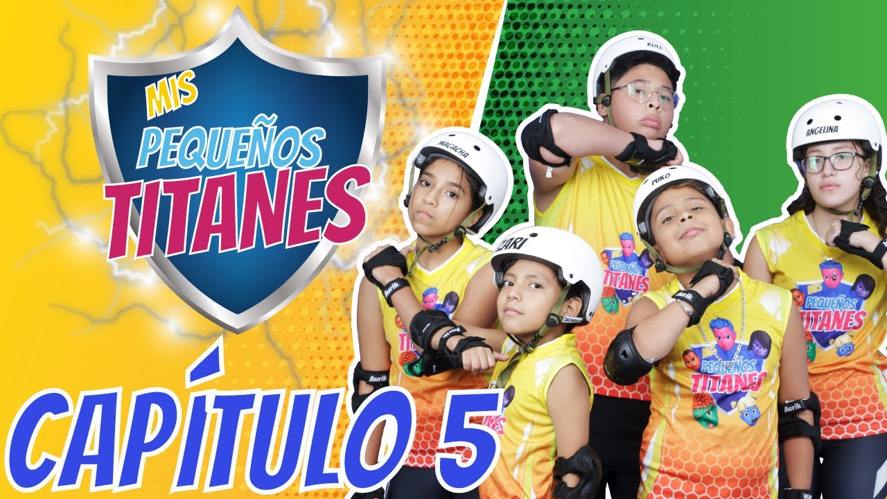 Mis Pequeños Titanes   Capítulo 5