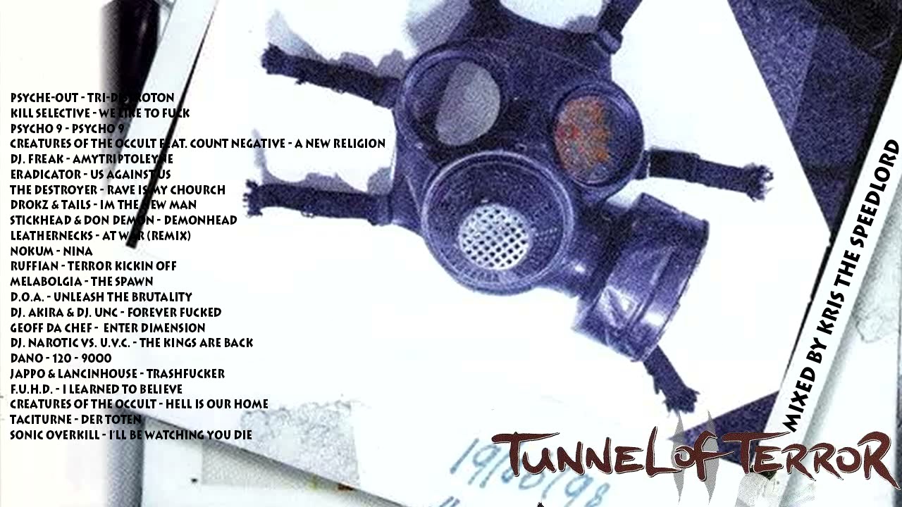 Tunnel of Terror 2 album mix mixed by Kris the Speedlord