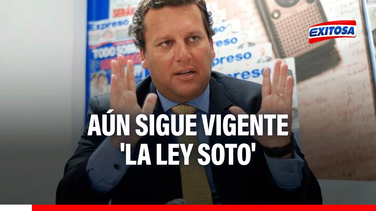 🔴🔵'Ley Soto' sigue vigente para nuestro ordenamiento jurídico, dice abogado procesalista