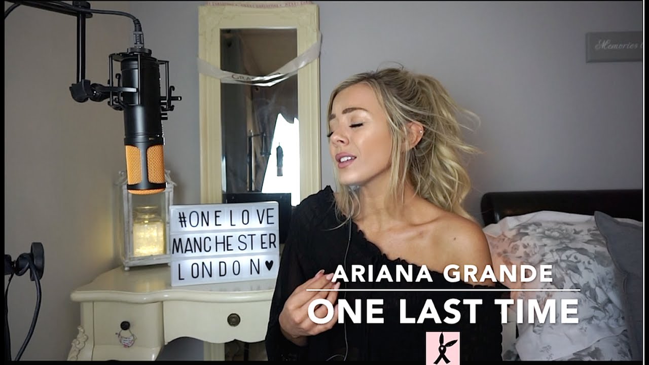 Ariana Grande - One Last Time | Cover 💗