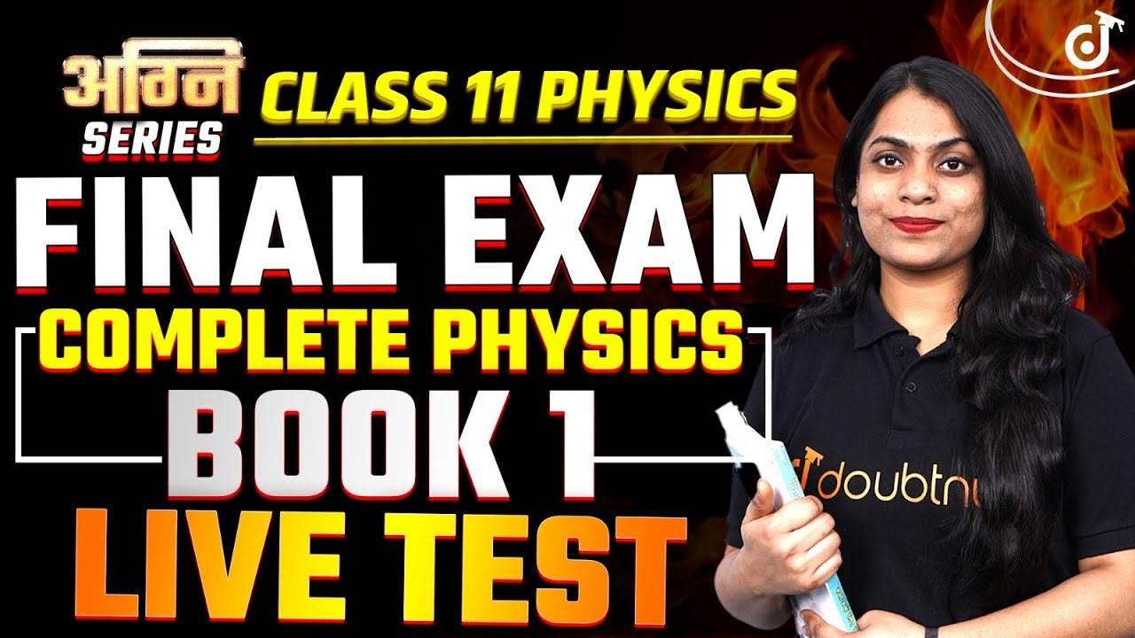 CLASS 11 COMPLETE PHYSICS BOOK 1 | LIVE TEST FOR FINAL EXAM | Ruchi Mam #class11preparation