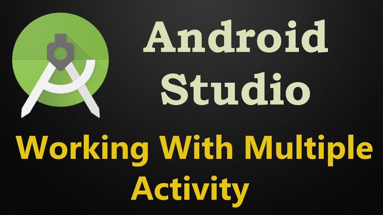 Android Studio How To Open Second Activity | Working With Multiple Activity