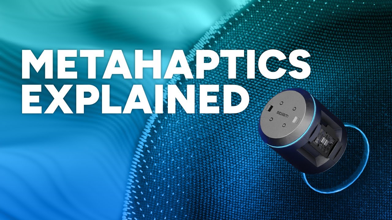 Metahaptics - A Breakthrough in Haptic Feedback | SensitHaptics