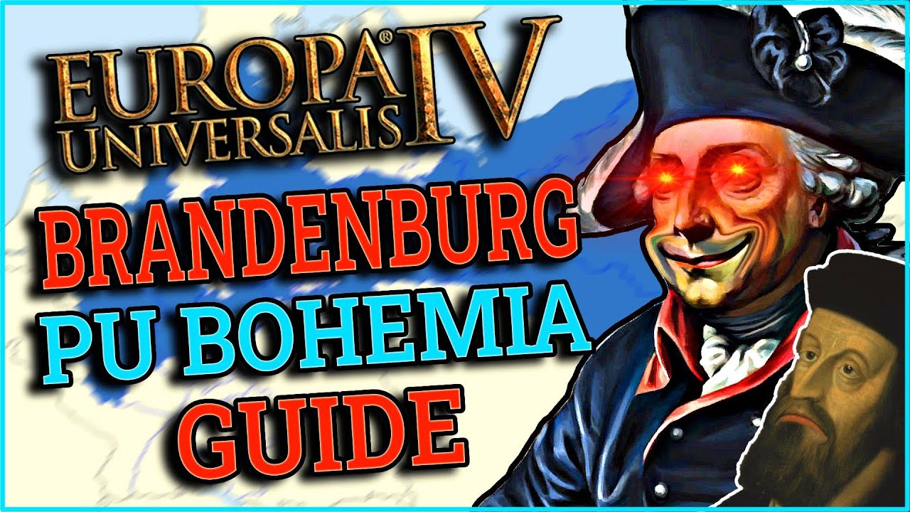 EU4 Brandenburg - Prussia Guide I PU Over Bohemia By 1449 & Playing Tall
