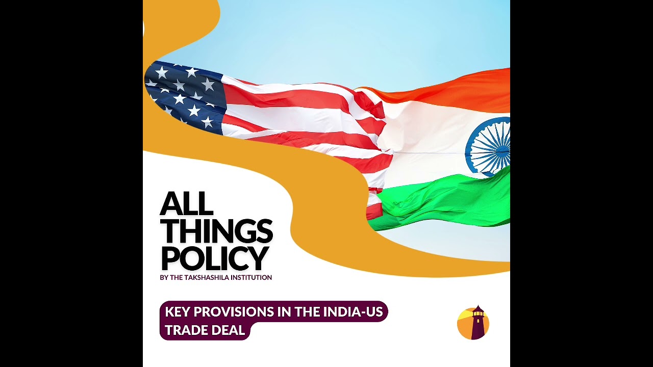 All Things Policy | Key Provisions in the India-US Trade Deal