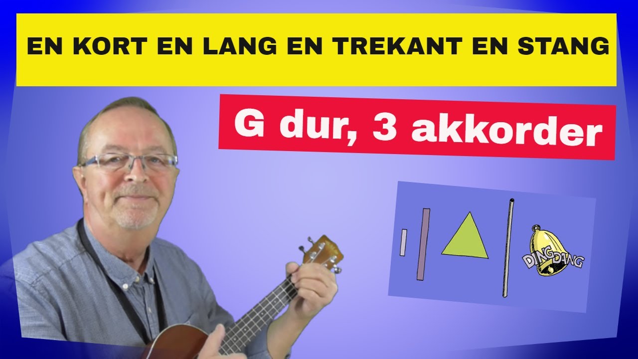 En kort en lang en trekant en stang. Ukulele for begynder Børn sange