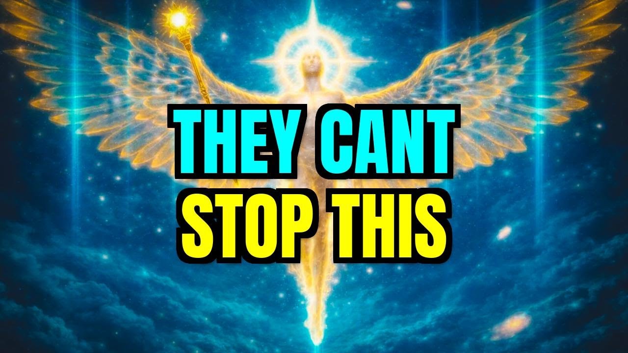 Chosen One, Archangel Michael Said They Cannot Halt What Is About To Happen For You