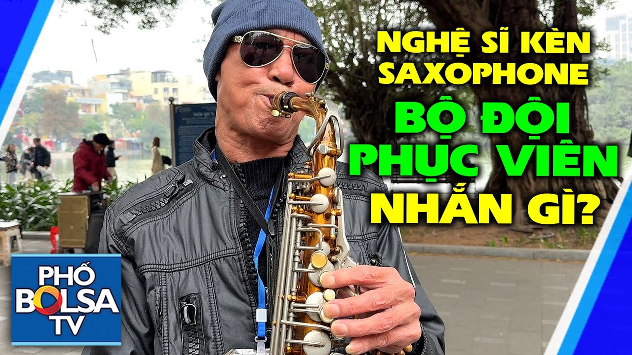 Lời nhắn của nghệ sĩ kèn bên bờ Hồ Gươm: 