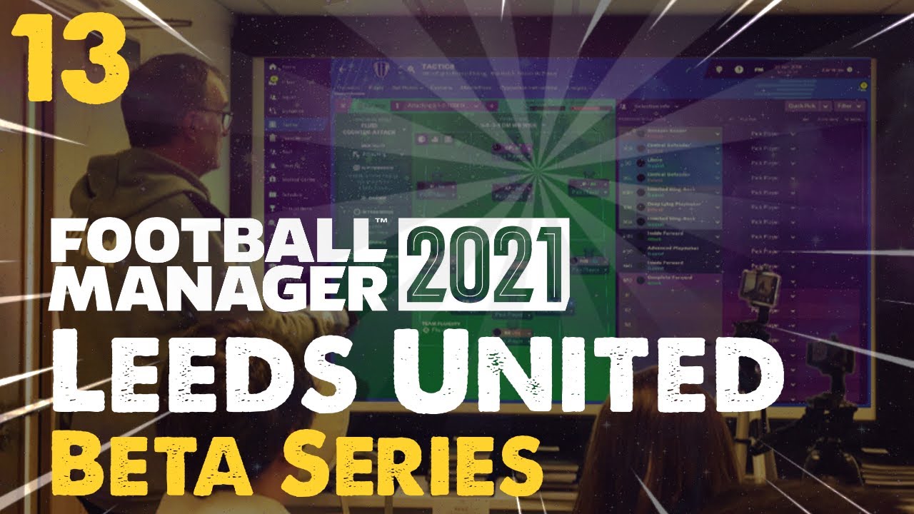 Leeds United FM21 Lets Play | EP13 Bumpy Road!! | Football Manager 2021