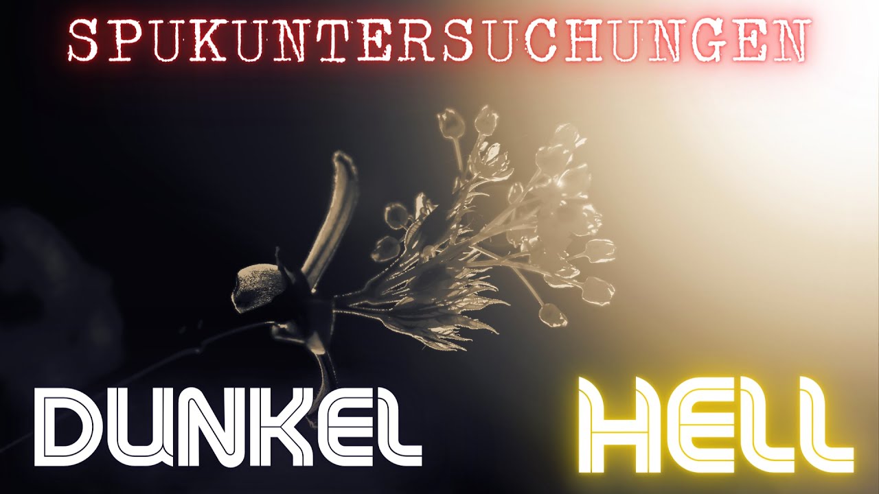 SPUKUNTERSUCHUNGEN Dunkel / Hell #615 | (Uncut) Full HD