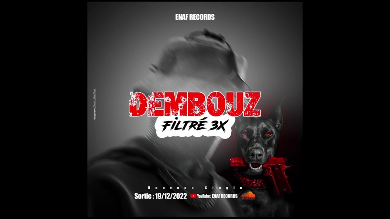 DEMBOUZ - FILTRÉ 3X