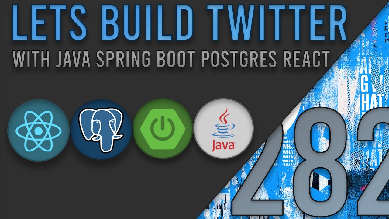 Lets Build Twitter From the Ground Up: Episode 282 || Java, Spring Boot, PostgreSQL and React