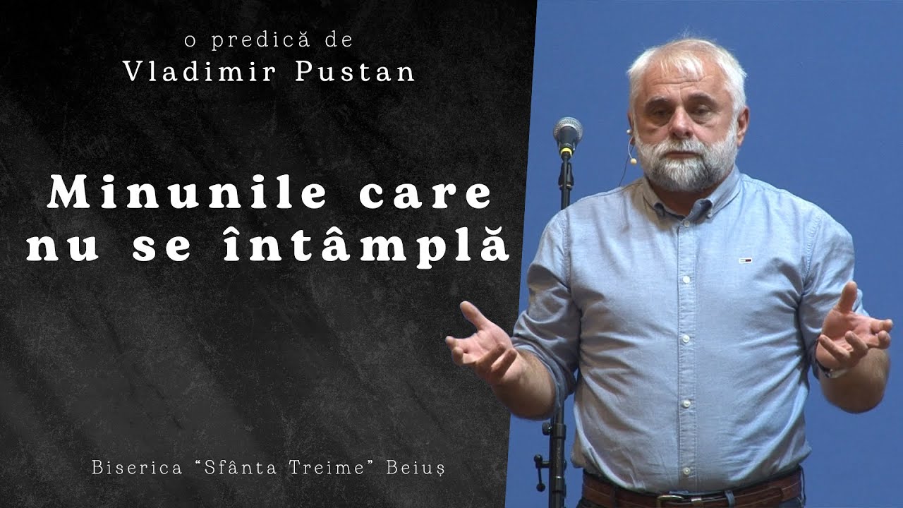 Vladimir Pustan | Minunile care nu se întâmplă | Ciresarii  TV | 15-august-2021