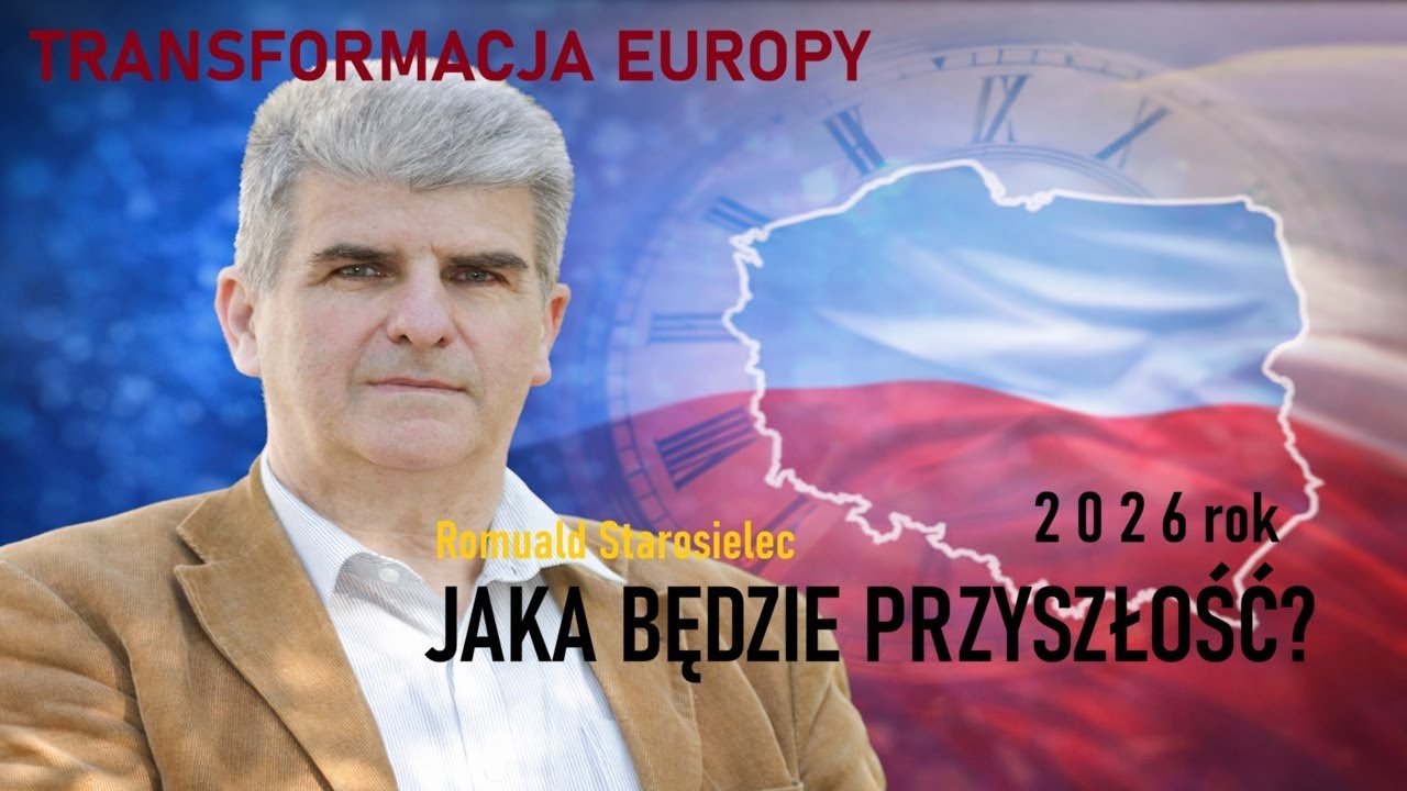 2026 rok? Pytania o przyszłość. Transformacja Europy -  Romuald Starosielec &copy; 25 VTV