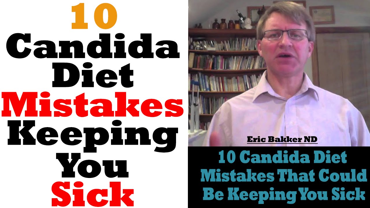 10 Candida Diet Mistakes That Could Be Keeping You Sick | Ask Eric Bakker
