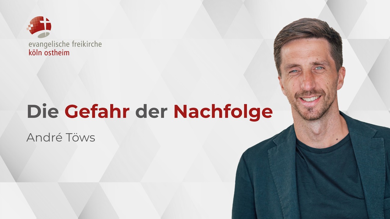 Die Gefahr der Nachfolge // André Töws