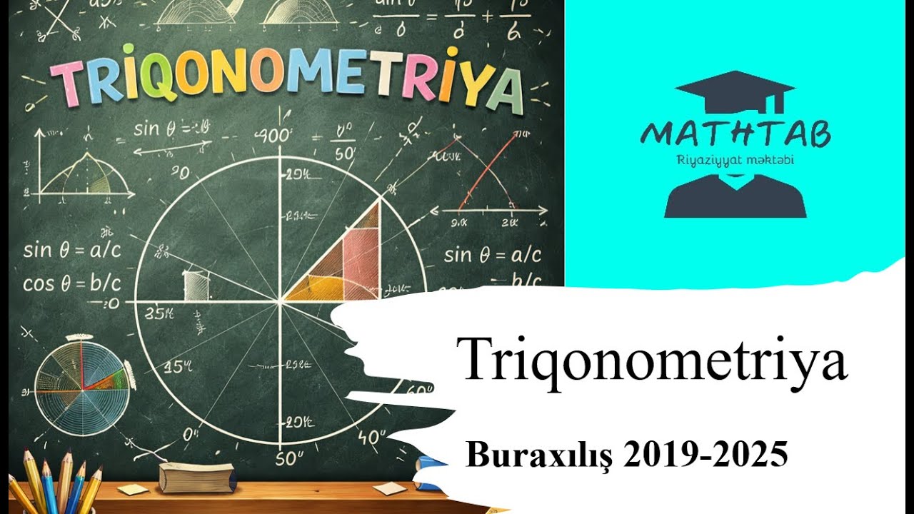 Triqonometriya — 2019-2025 Buraxılış İmtahanı Sualları