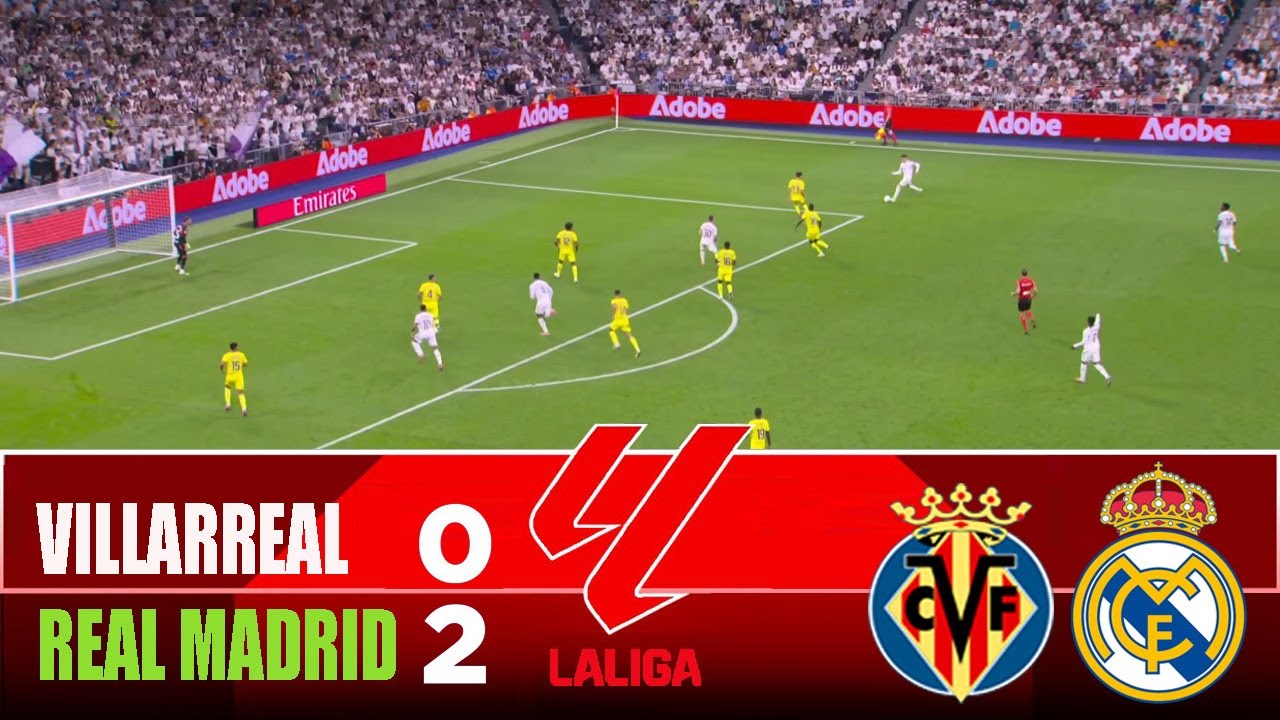 VILLARREAL vs REAL MADRID | 2026 LaLiga | Match Highlights
