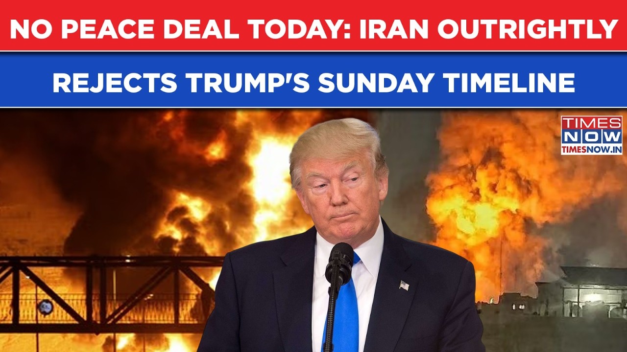 NO Iran-US Peace Deal Today: Tehran Outrightly Rejects Trump's Sunday Timeline, Says This...