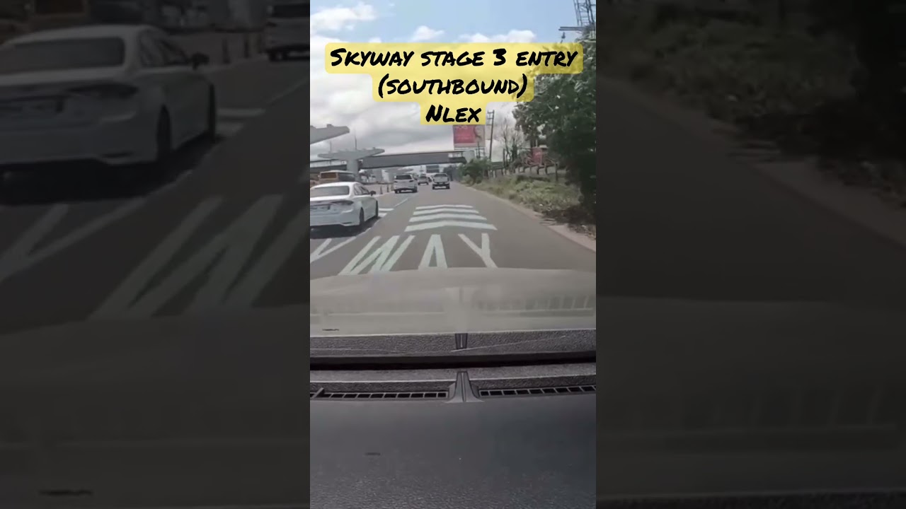 Skyway Stage 3 Entry(Nlex)Southbound#skywaystage3