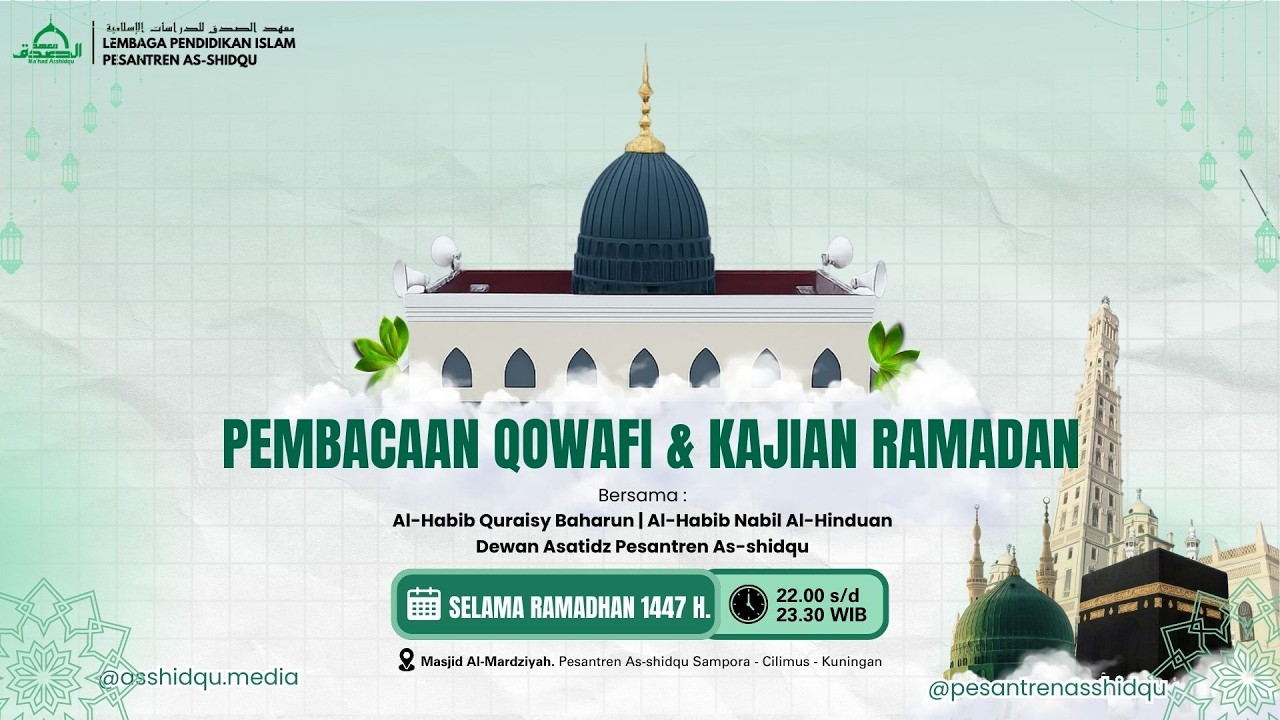 🔴 LIVE  PEMBACAAN QAWAFI DAN KAJIAN RAMADHAN 1447 H. | 08 Ramadhan 1447 H. / 25 Februari 2026 M.