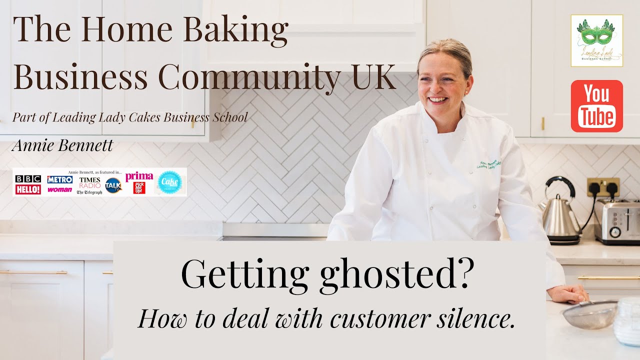 Home baking Businesses - how to deal with customer 'ghosting'.