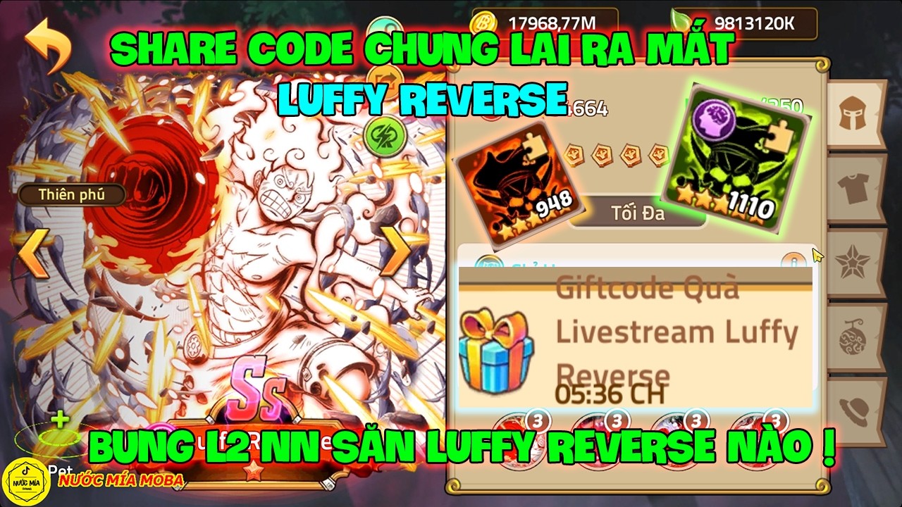 Huyền Thoại Hải Tặc - Share Code Chung Lai Ra Mắt LUFFY REVERSE, Bung L2 NN Săn LUFFY REVERSE Nào !