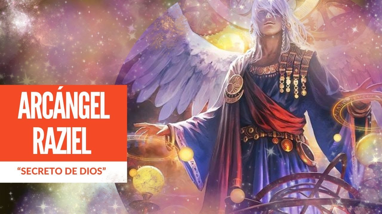 Quien es el Arcángel Raziel