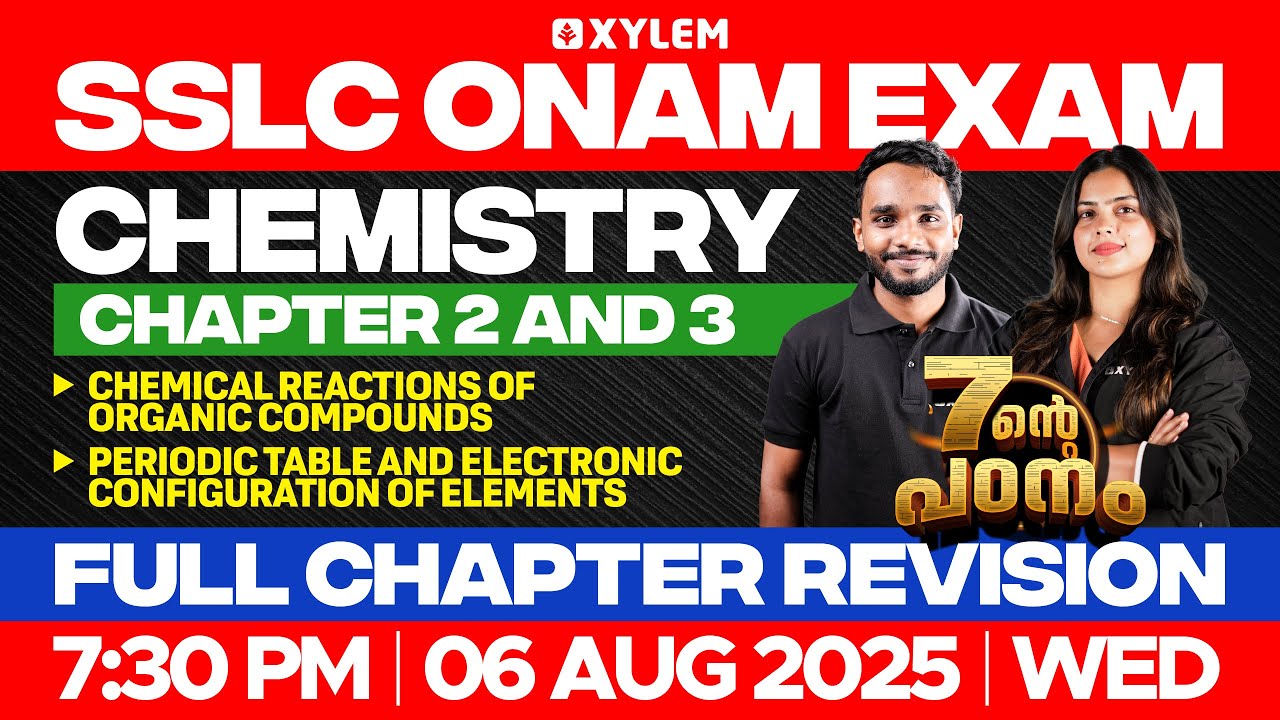 SSLC Onam Exam Chemistry | Chapter 2&3 | Chemical Reactions of Organic Compounds | Xylem SSLC