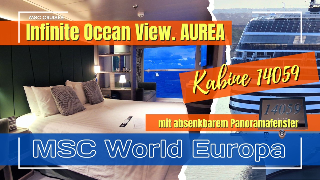 MSC World Europa🛳️ Geniale Kabine! Aussenkabine mit absenkbarem Fenster. Infinite Ocean View. AUREA