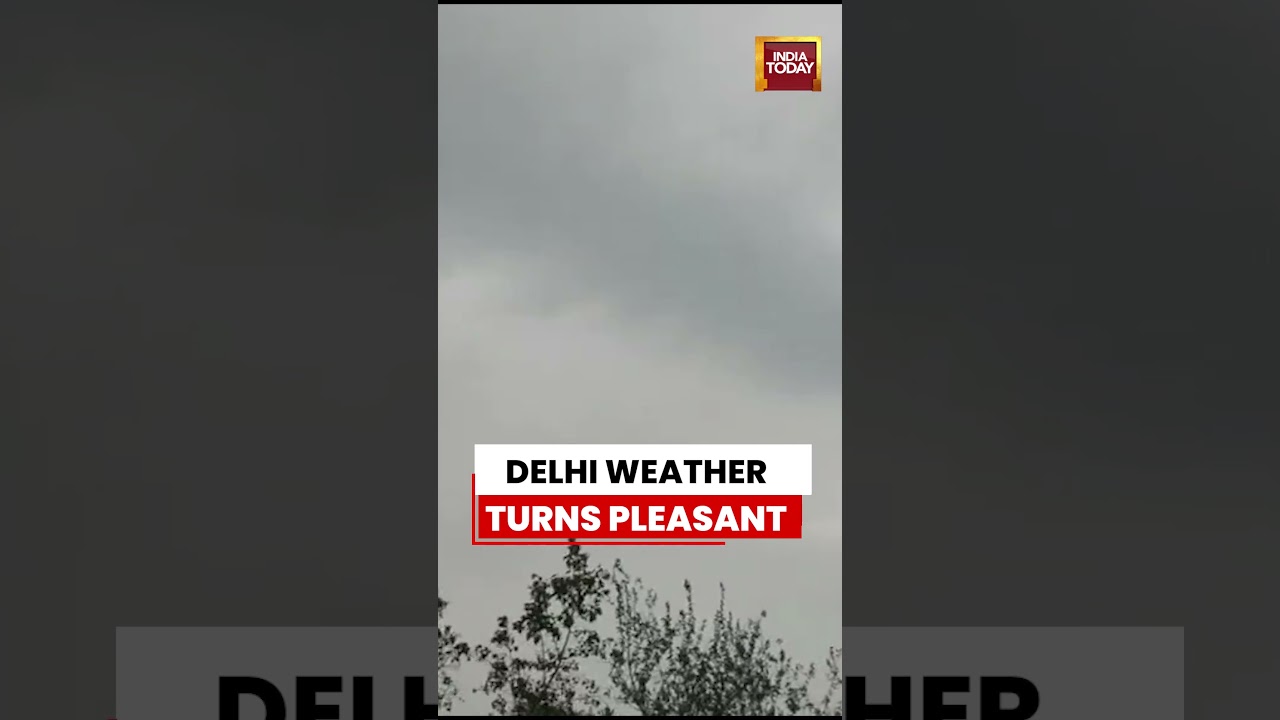 Delhi Sees Pleasant Weather Change, Bringing Relief from Intense Heat #delhi #weather