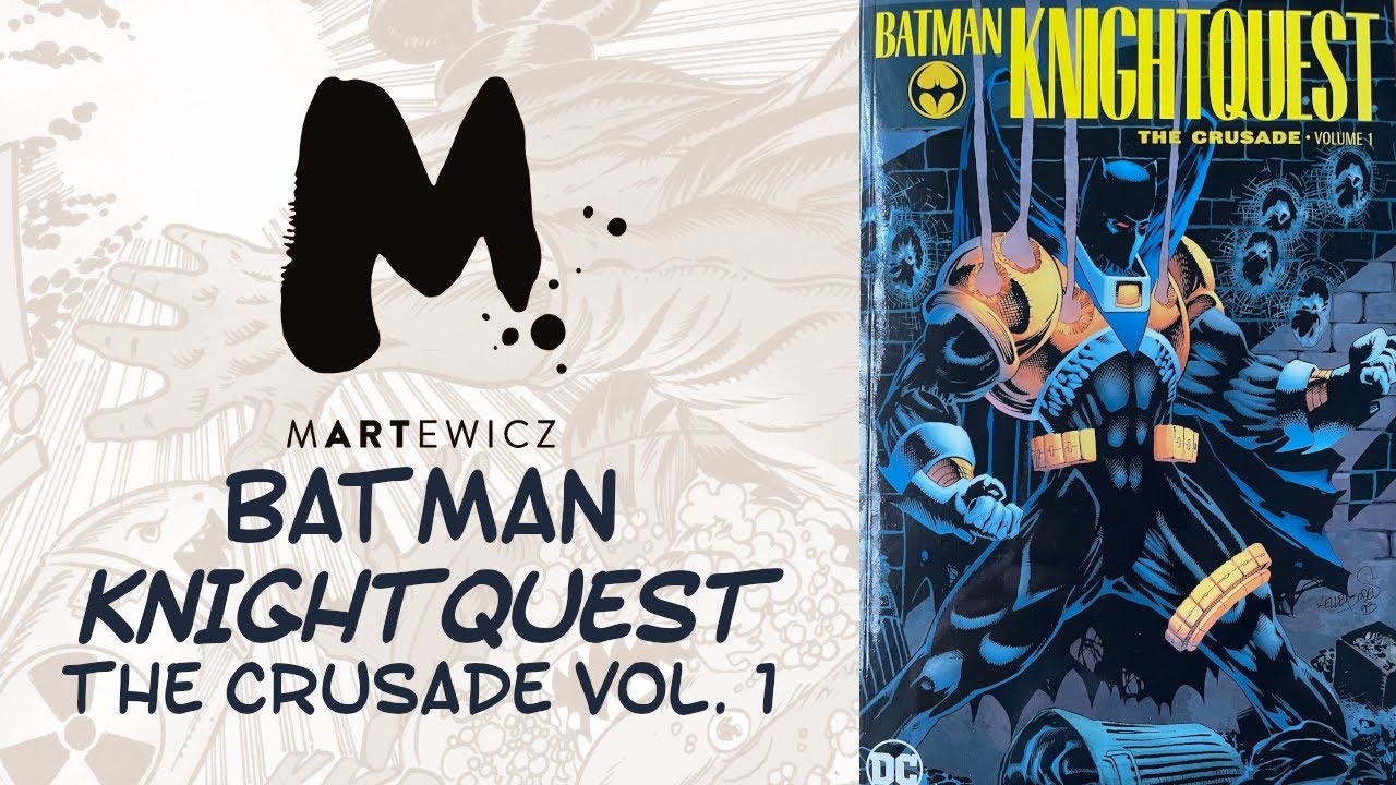 Batman KNIGHTQUEST: The CRUSADE Vol. 1 -- Jones, Grummett, Giarrano i Manley!