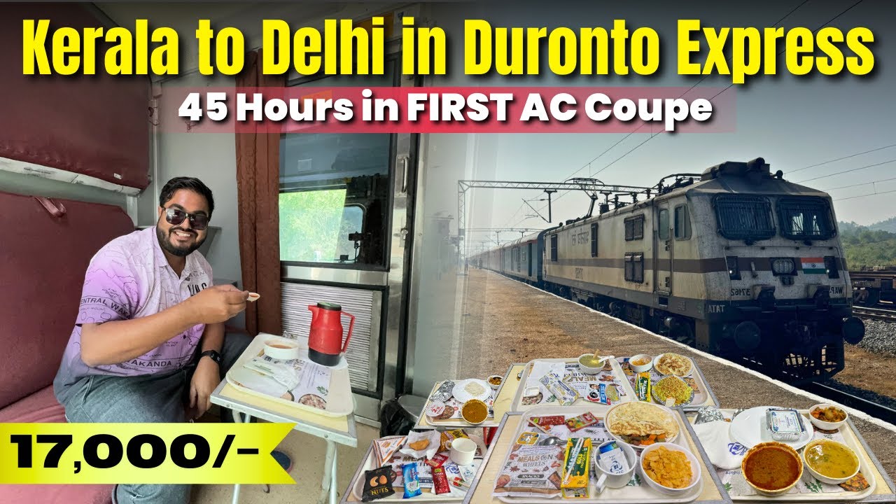 3 Days in INDIA's Longest Running Duronto | Private Room with Unlimited Food | Kochi to Delhi