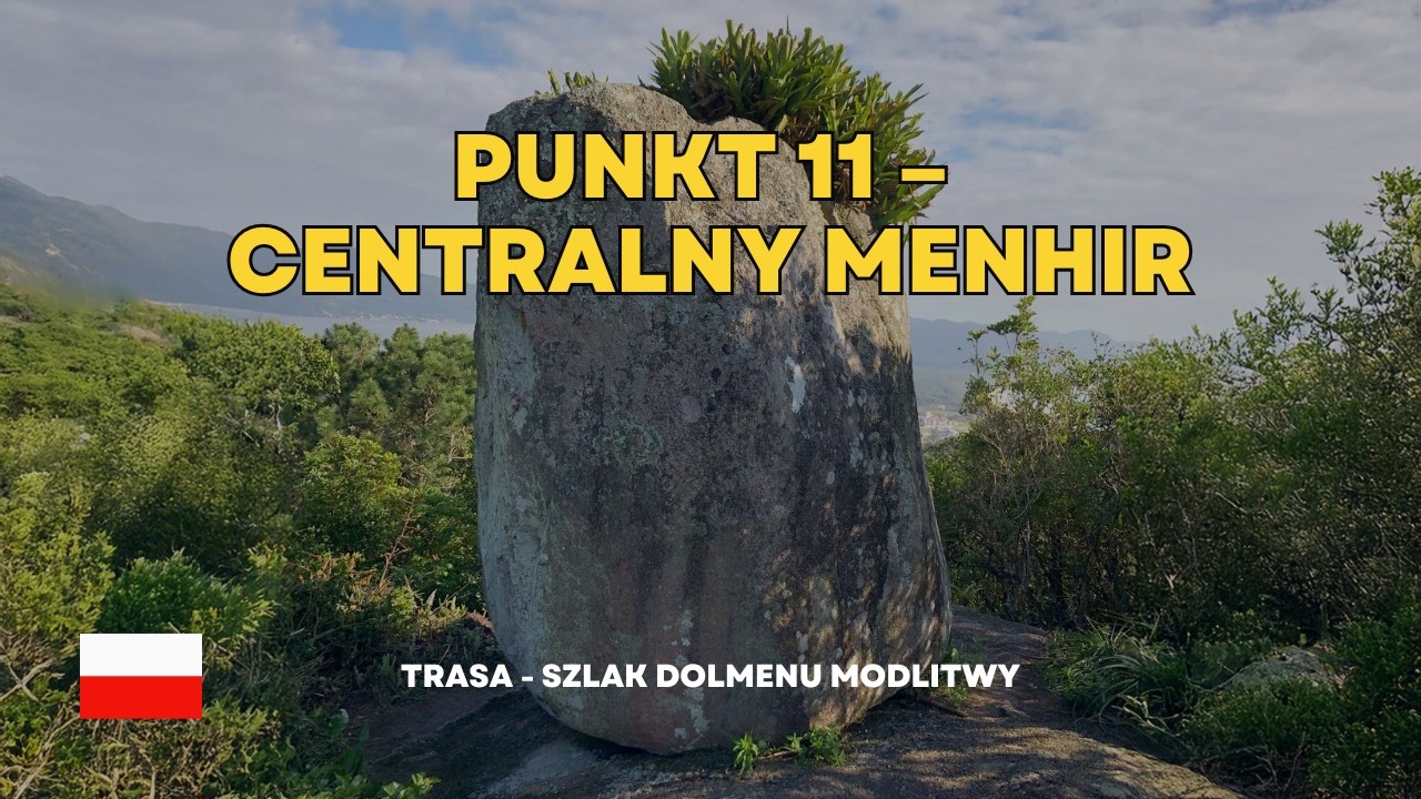 Punkt 11 &ndash; Centralny Menhir (PL)