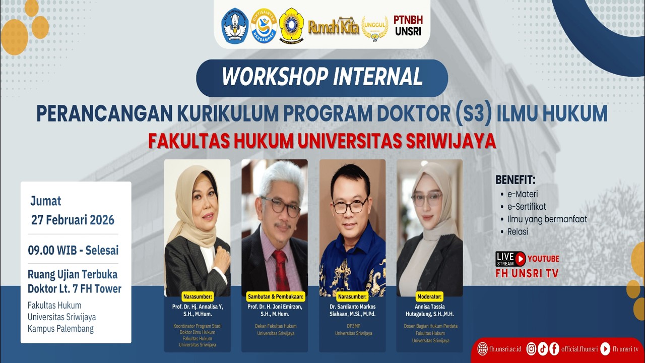 Workshop Internal Perancangan Kurikulum Program Studi Doktor (S3) Ilmu Hukum FH Unsri