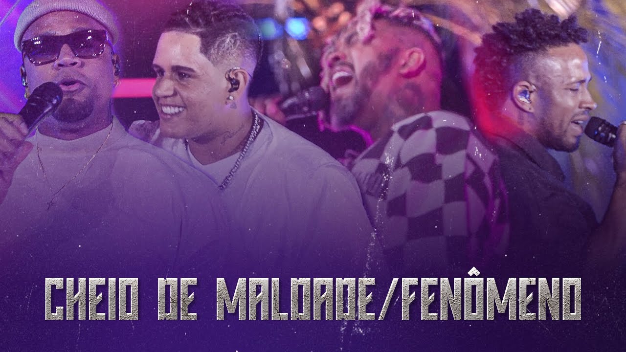 Rodriguinho, Gaab, Mr. Dan part. L&eacute;o Santana - Cheio de Maldade / Fen&ocirc;meno (Legado FenomeNow)