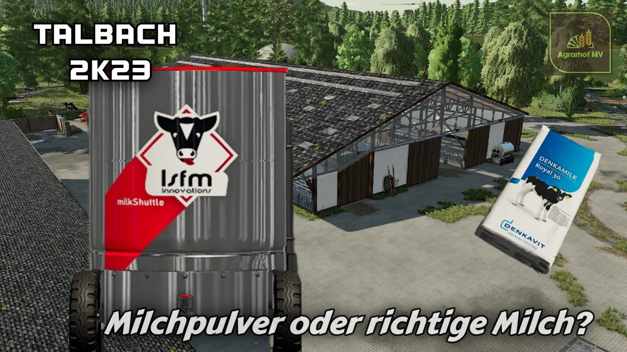 LS22 Talbach# Milchpulver oder richtige Milch?