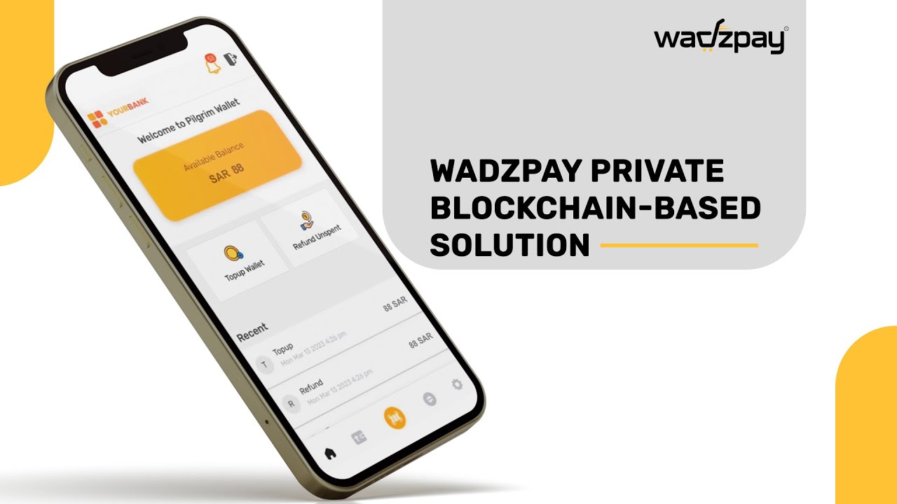 WadzPay Private Blockchain-based Solution