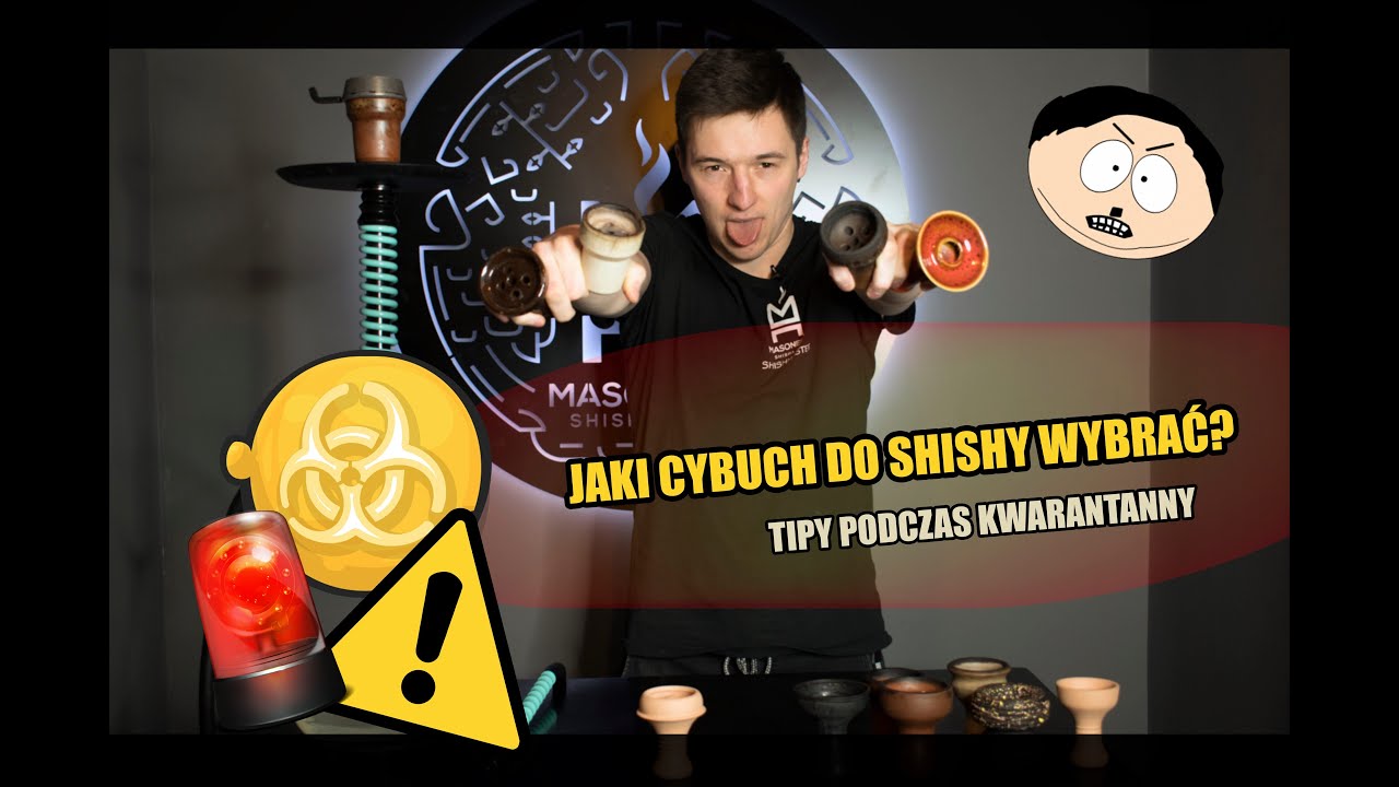 Alarm! Jaki cybuch do shishy wybrać? Tipy podczas kwarantanny.