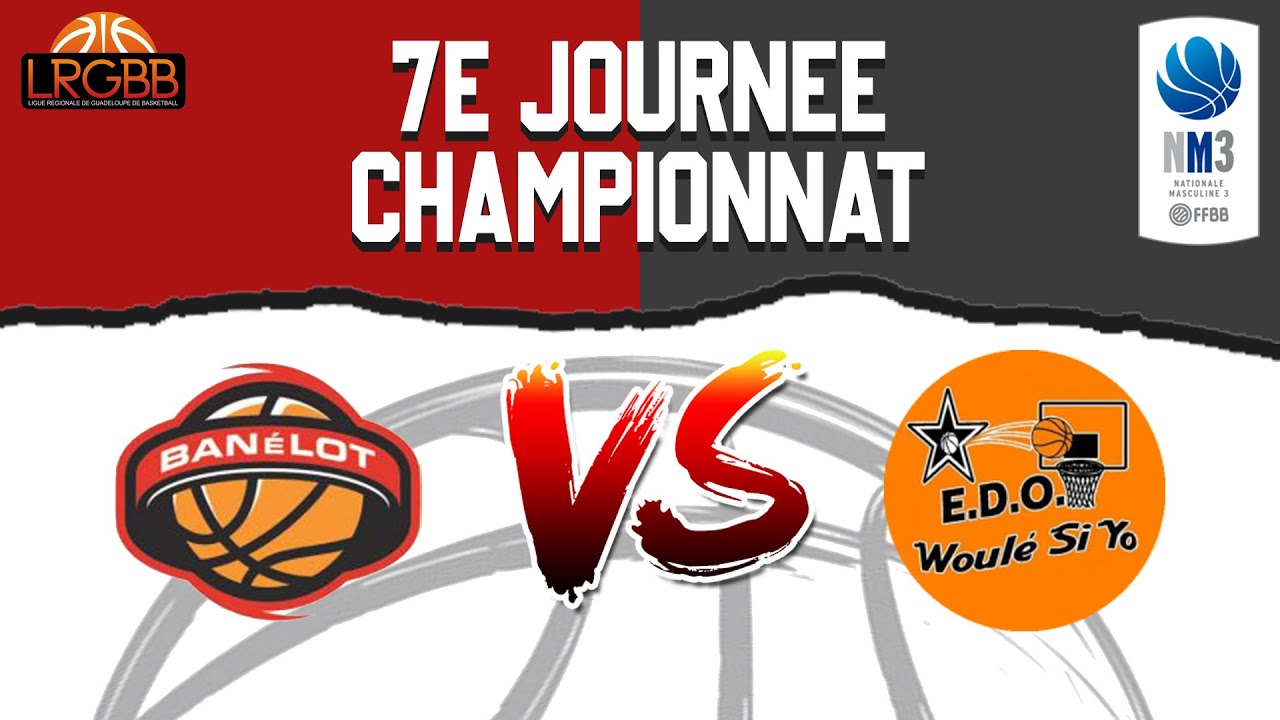 🏀[SENIORS MASCULINS] 7E JOURNEE CHAMPIONNAT : BAN E LOT  VS EDO Partie 2