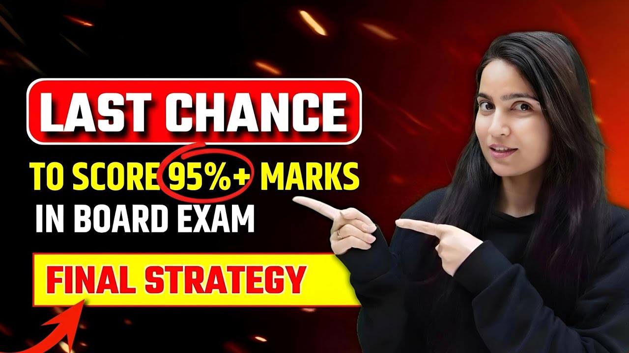 🔥 Board Exam 2026: Final Strategy to Score 95% | Topper Mindset & Smart Study Plan