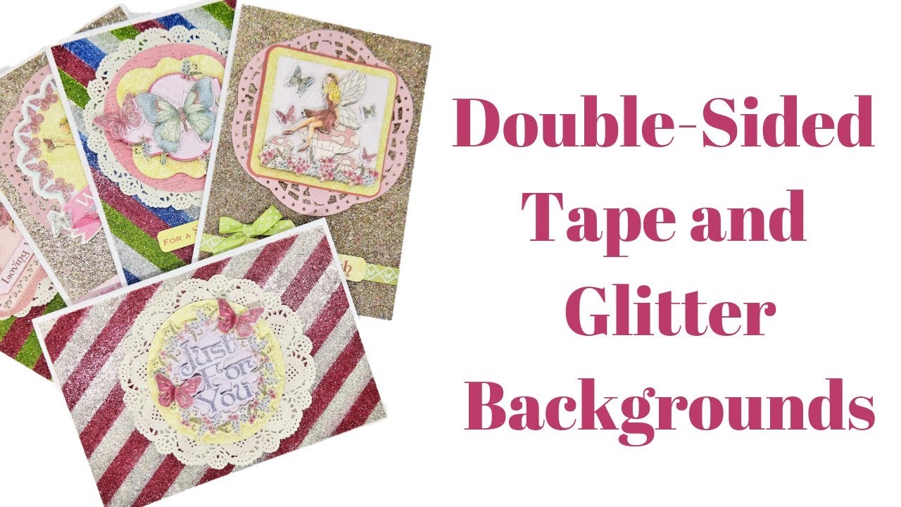 Double-Sided Tape & Glitter Backgrounds | Easy Cardmaking Techniques