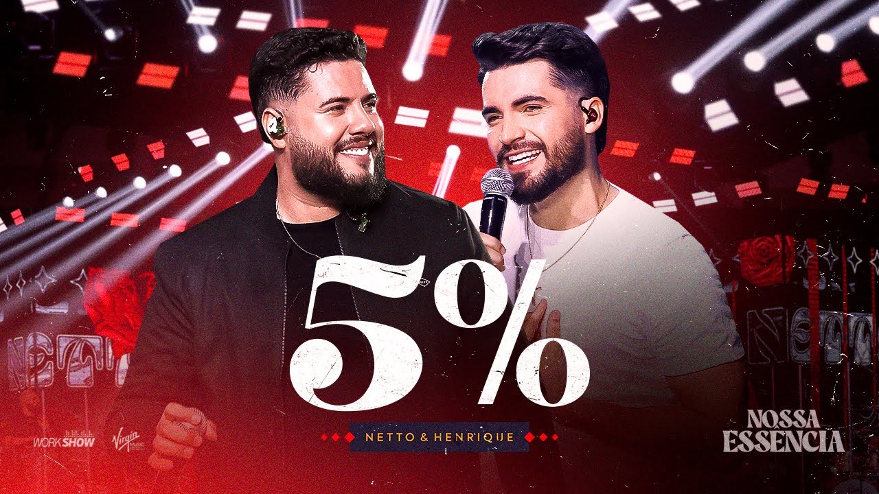 Netto e Henrique - 5% | DVD Nossa Essência