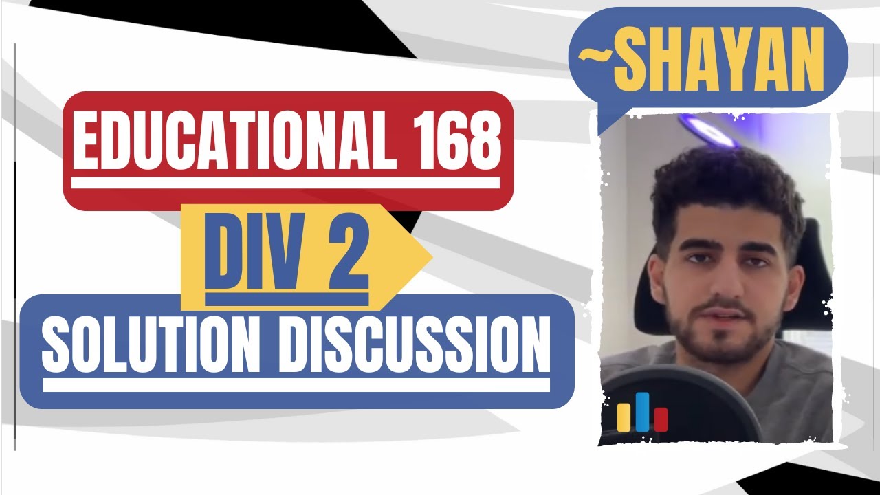 Codeforces Educational Round 168 (Div 2) - Solution Discussion