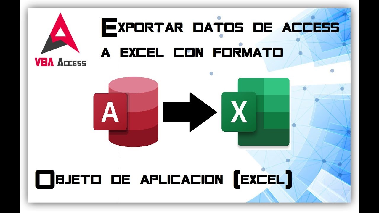 Exportar datos de Access a Excel con formato 🎤