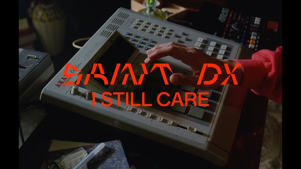 Saint DX - I Still Care