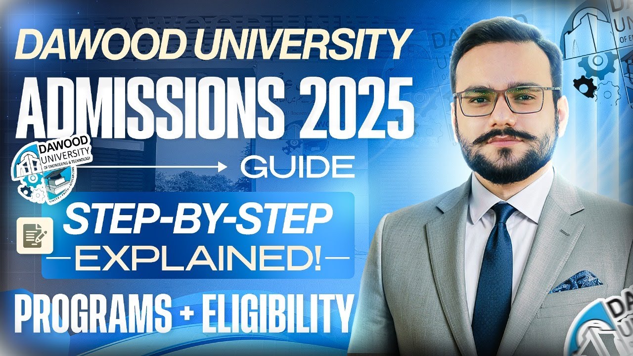 Dawood University Complete Guide | Entry Test | Merit List | Scholarships | Prep Details