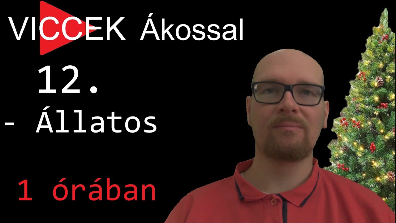 12. Vicces Állatságok - Viccek Ákossal - 1 Órában