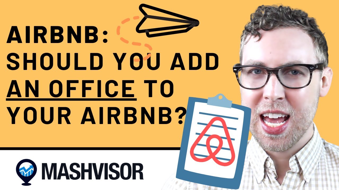 Airbnb: Should You Add an Office Space to Your Airbnb?